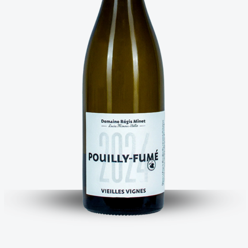 Pouilly Fumé Vieilles Vignes 2024 - Domaine Regis Minet - étiquette
