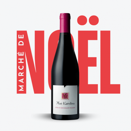 Mas Karolina Côtes du Roussillon Villages 2021 - Marché de Noël