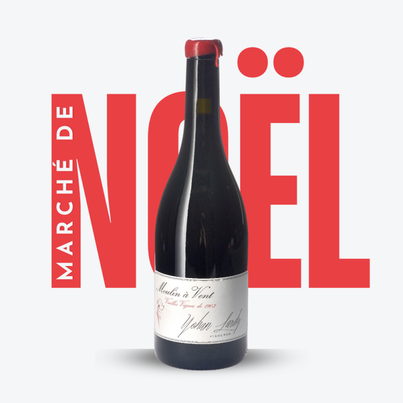 Vielles Vignes de 1903 2023 - Domaine Yohan Lardy - Marché de Noël