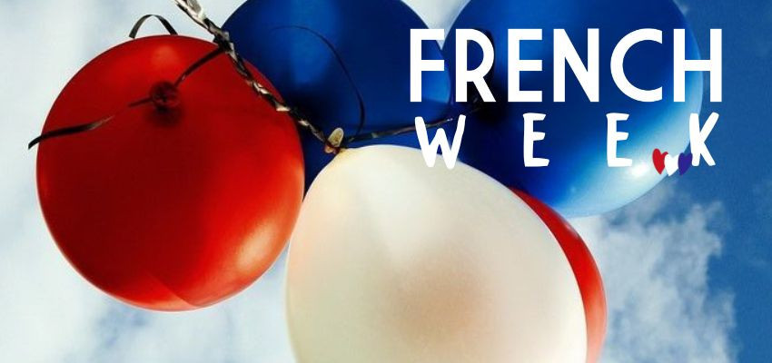 FRENCH WEEK