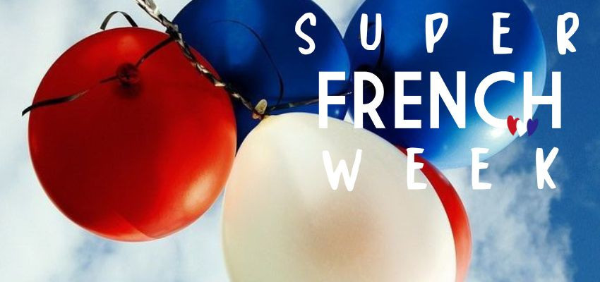 SUPER FRENCH WEEK