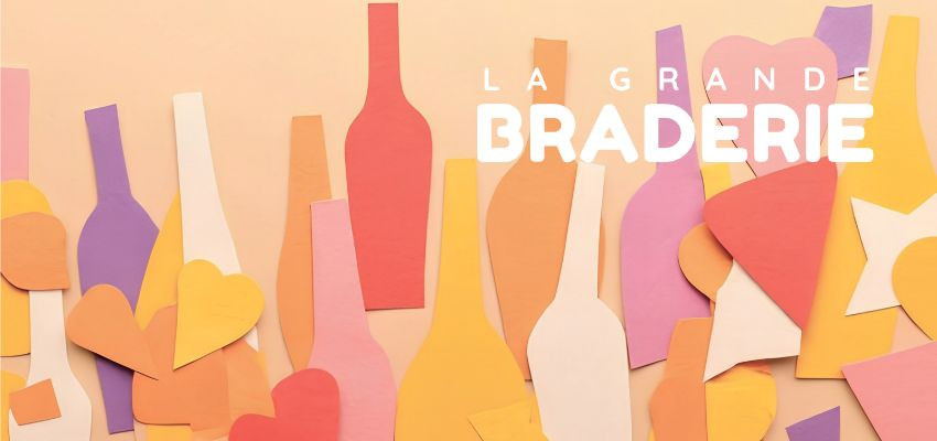 🔥 LA GRANDE BRADERIE